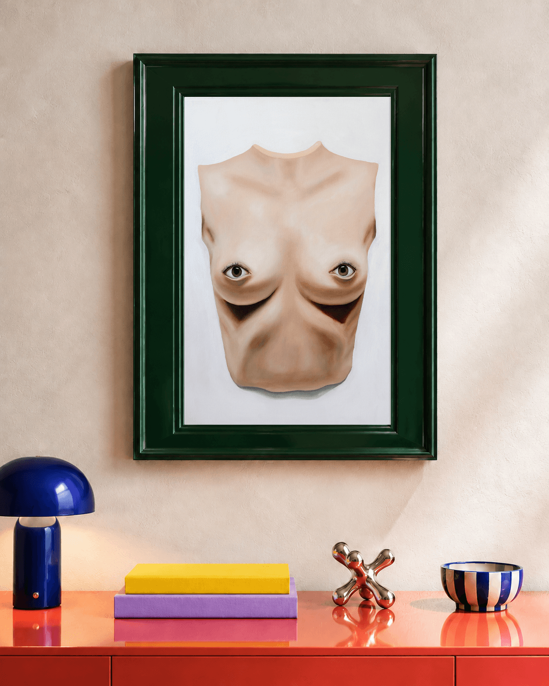 I said, my eyes are up here! displayed in a room